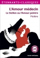 Couverture L'Amour médecin, Le Sicilien ou l'Amour peintre Editions Flammarion (GF - Étonnants classiques) 2015
