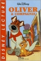 Couverture Oliver & Compagnie / Oliver et compagnie (Adaptation du film Disney - Tous formats) Editions Disney / Hachette (Disney lecture) 1997
