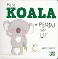 Couverture Petit Koala a perdu son lit Editions Langue au chat 2016