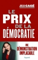Couverture Le prix de la démocratie Editions Fayard (Documents) 2018