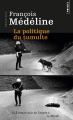 Couverture La politique du tumulte Editions Points (Roman noir) 2014