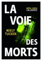Couverture La voie des morts Editions Gallimard  (Série noire) 2015