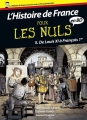 Couverture L’Histoire de France pour les nuls en BD, tome 5 : De Louis XI à François 1er Editions First (Pour les nuls) 2014