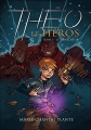 Couverture Théo : Le héros, tome 1 : Le dénicheur Editions AdA 2018