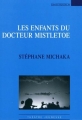 Couverture Les enfants du docteur Mistletoe Editions Espaces 34 2010