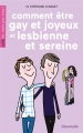Couverture Comment être gay et joyeux et lesbienne et sereine Editions Limonade 2016