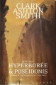 Couverture Intégrale Clark Ashton Smith (3 tomes), tome 2 : Mondes premiers, Hyperborée & Poséidonis Editions Mnémos 2018