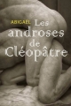 Couverture Les androses de Cléopâtre Editions Textes Gais 2017
