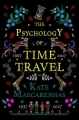 Couverture The Psychology of Time Travel Editions Head Of Zeus 2018