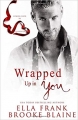 Couverture Wrapped Up in You: A Valentine's Day Short Story Editions Autoédité 2018
