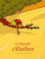 Couverture La Légende d'Elzébor Editions L'École des loisirs (Albums) 2018