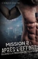 Couverture Quand la mission se termine, tome 2 : Mission 2 : Après l'effort Editions Juno Publishing 2016