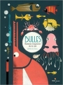 Couverture Bulles : Bestiaire imaginaire de la mer Editions Didier Jeunesse 2018