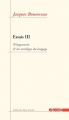 Couverture Essais, tome 3 : Wittgenstein & les sortilèges du langage Editions Agone  (Banc d'essais) 2003