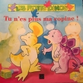 Couverture Les petits dinosaures : Tu n'es plus ma copine ! Editions Des Deux coqs d'or 2001