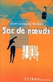Couverture Sac de noeuds Editions Flammarion (Tribal) 1999