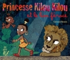 Couverture Princesse Kilou Kilou et le lion féroce Editions Lire c'est partir 2