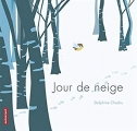 Couverture Jour de neige Editions Autrement (Jeunesse) 2013