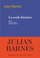 Couverture La seule histoire Editions Mercure de France (Bibliothèque étrangère) 2018