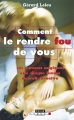 Couverture Comment le rendre fou de vous Editions Leduc.s 2018