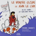 Couverture Le Vendée globe de Jean Le Cam en 80 jours et quelques... Editions Coop Breizh 2017