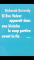 Couverture Si Ève Volver apparaît dans une histoire le coup partira avant la fin Editions L'École des loisirs (Médium) 2010