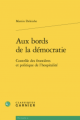 Couverture Aux bords de la démocratie : Contrôle des frontières et politique de l'hospitalité Editions Garnier (Classiques) 2016