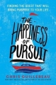 Couverture The Happiness of Pursuit Editions Crown 2014