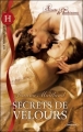 Couverture Secret de velours Editions Harlequin (Les historiques) 2011