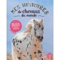 Couverture Mes histoires de chevaux du monde Editions Auzou  2013