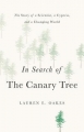 Couverture In Search of the Canary Tree: The Story of a Scientist, a Cypress, and a Changing World Editions Basic Books 2018