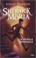 Couverture Sherlock & Moria, tome 2 : La Spirale infernale Editions Pocket (Jeunesse) 2018
