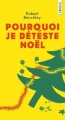 Couverture Pourquoi je déteste Noël Editions Points 2018