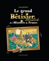 Couverture Le grand Bêtisier de l'Histoire de France Editions Larousse 2018