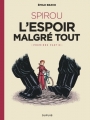 Couverture Une aventure de Spirou et Fantasio par..., tome 14 : Spirou ou l'espoir malgré tout 1/4 Editions Dupuis 2018
