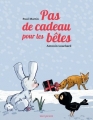 Couverture Pas de cadeau pour les bêtes Editions Seuil (Jeunesse) 2018