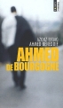 Couverture Ahmed de Bourgogne Editions Points (Virgule) 2003