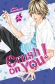 Couverture Crush on You !, tome 3 Editions Soleil (Manga - Shôjo) 2018