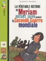 Couverture La véritable histoire de Myriam enfant juive pendant la Seconde Guerre mondiale Editions Bayard (Poche - Les romans images doc) 2011