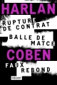 Couverture Rupture de contrat, Balle de match, Faux rebond Editions Pocket 2018