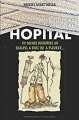 Couverture Hôpital : 33 scènes découpées au scalpel à rire ou à pleurer... Editions Autoédité 2017