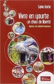Couverture Vivre en yourte : un choix de liberté Editions Yves Michel 2013