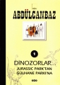 Couverture Dinozorlar... Jurassic Park'tan Gülhane Parkı'na (De Jurassic Park au Parc de Gülhane) Editions Yapi Kredi Yayinlari 2000