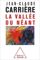 Couverture La Vallée du néant Editions Odile Jacob 2018