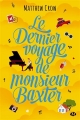 Couverture Le Dernier Voyage de monsieur Baxter Editions Milady 2019