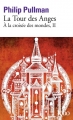 Couverture À la croisée des mondes, tome 2 : La Tour des anges Editions Folio  2007