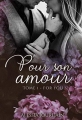 Couverture Pour Son Amour, tome 1 : For You Editions Autoédité 2018