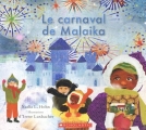 Couverture Le carnaval de Malaika Editions Scholastic 2017