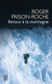 Couverture Trilogie du Mont Blanc, tome 3 : Retour à la montagne Editions J'ai Lu 2016