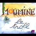 Couverture Moumine le troll Editions Radio France 1998